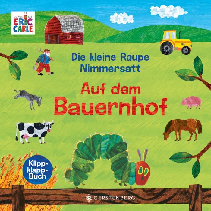 Gerstenberg Die kleine Raupe Nimmersatt - Auf dem Bauernhof 9783836962544